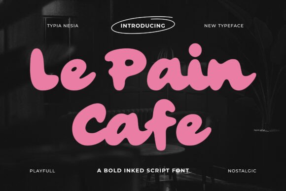 Le Pain Cafe: A Vintage Script Font for Modern Branding